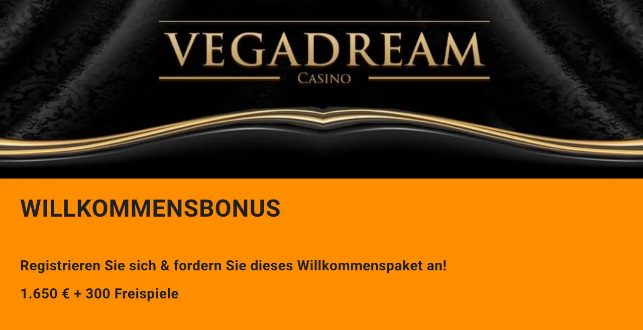 VegaDream Casino Willkommensbonus